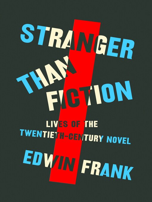 Title details for Stranger Than Fiction by Edwin Frank - Wait list